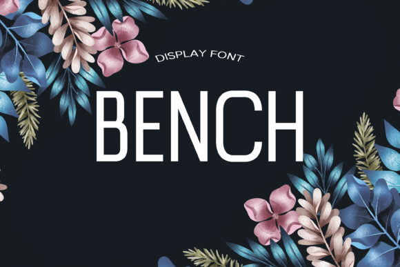 Bench Display Font for Modern Branding and Digital Campaigns