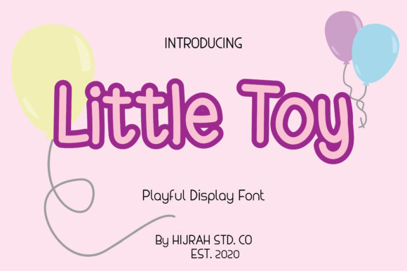 Little Toy: A Playful Display Font for Kids’ Crafts and Printables