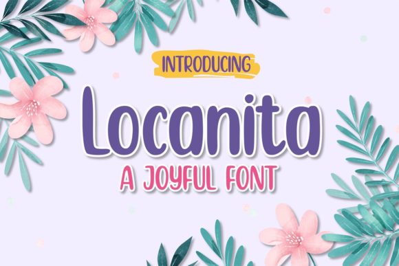 Locanita Display Font for Playful Brand Identity