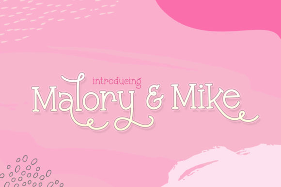 Malory and Mike: A Dreamy Display Font for Romantic Campaigns